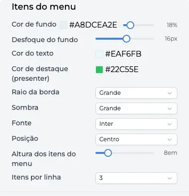 Definições dos itens do menu: cores, fonte, raio da borda, altura, itens por linha